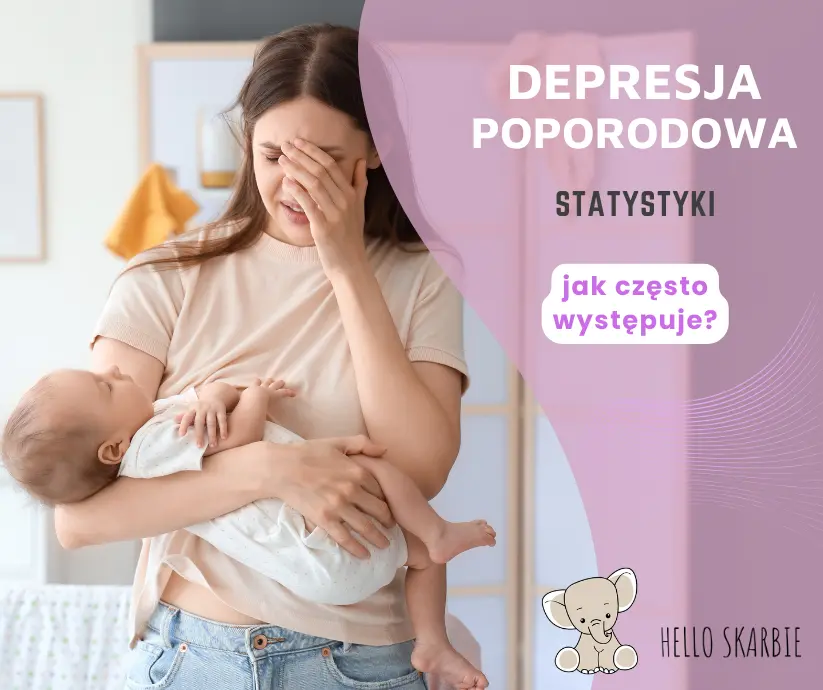 Jak często występuje depresja poporodowa? Przegląd statystyk i badań