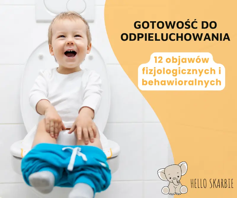 Gotowość do odpieluchowania: 12 objawów, że czas porzucić pieluszkę