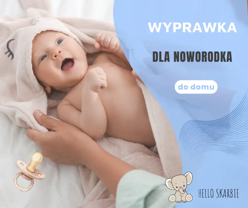 Kompletna wyprawka dla noworodka do domu – lista zakupów z podziałem na strefy