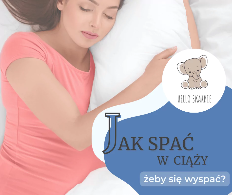 Jak spać w ciąży, żeby się wyspać? Ta wiedza będzie dla Ciebie na wagę złota