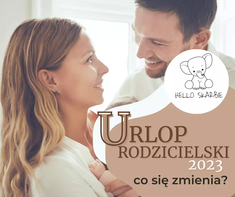 Urlop rodzicielski 2023 – co się zmienia? Pobierz wniosek